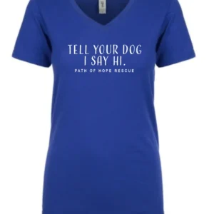 Tell-your-dog t shirt