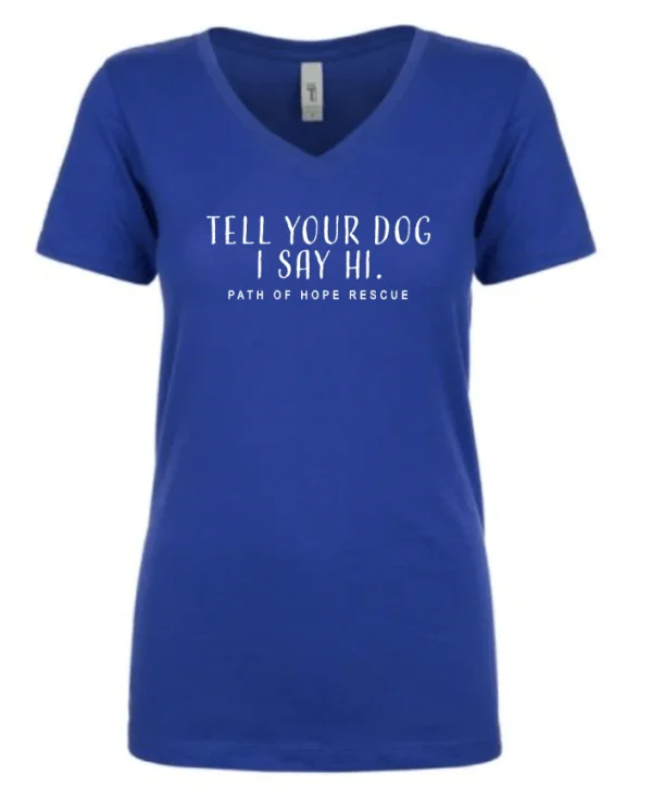 Tell-your-dog t shirt