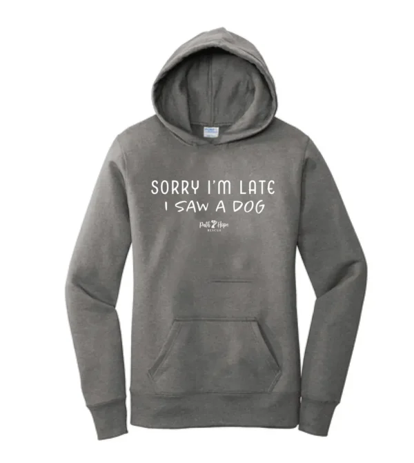 Sorry I'm late Women's Hoodie