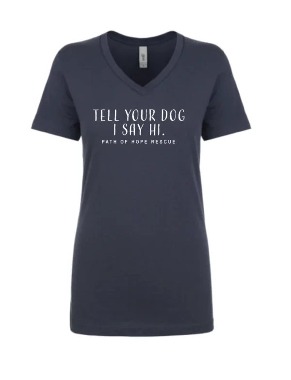 "Say Hi to Your Dog" Women's Tee - Image 2